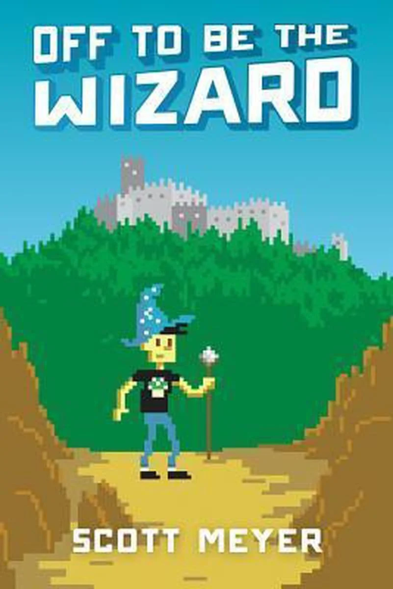 A Playful Adventure Through Time and Reality: A Review of Off to Be the Wizard by Scott Meyer
