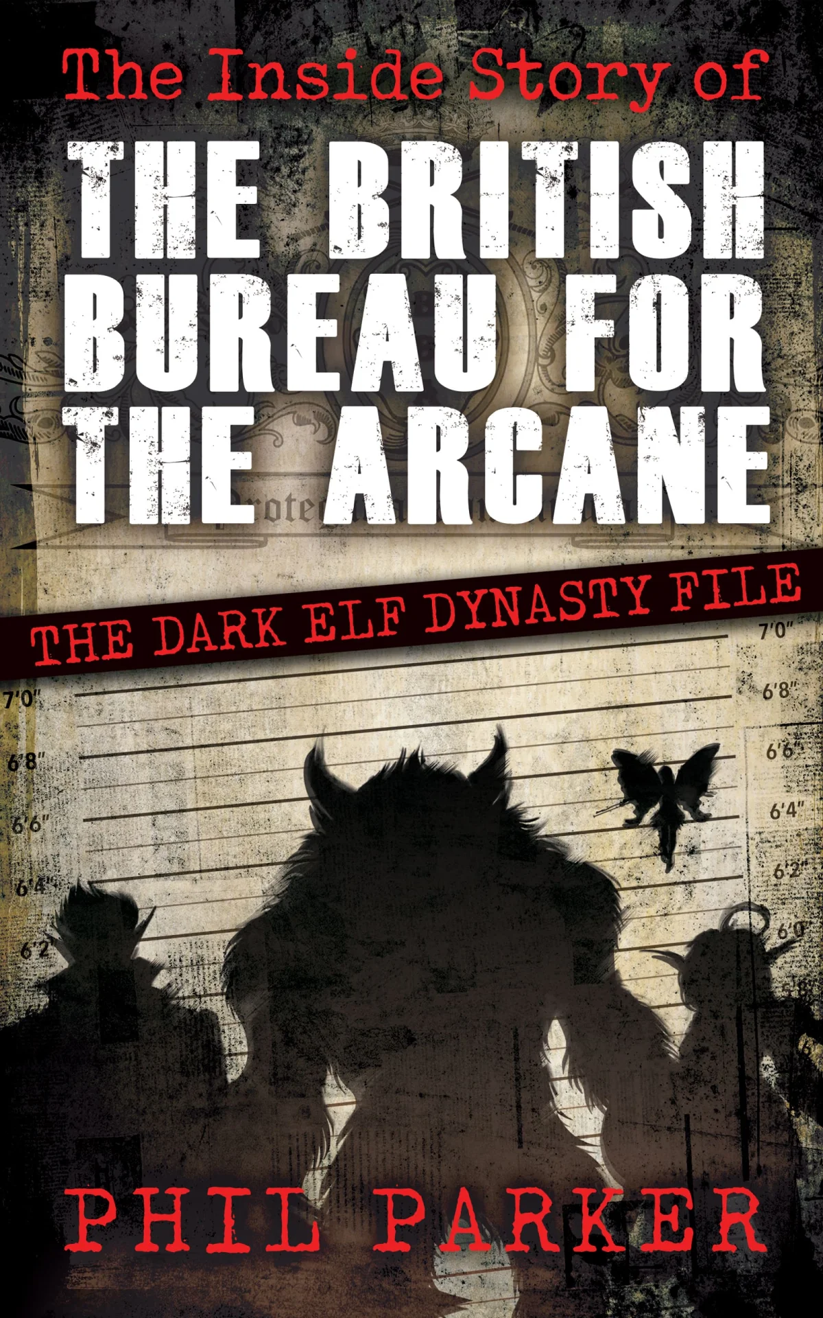Exploring the Dark Secrets of Phil Parker's The Inside Story of the British Bureau for the Arcane