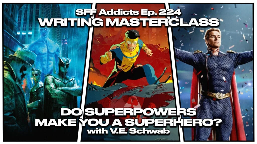 Exploring Superpowers and Heroism: Insights from V.E. Schwab on SFF Addicts