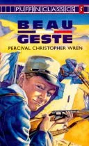 Exploring the Timeless Appeal of Beau Geste by Percival Christopher Wren