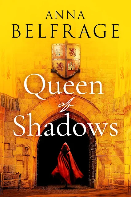 Exploring "Queen of Shadows": A Tale of Love and Power in Medieval Castile
