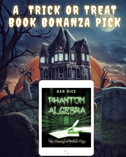 Halloween scene with haunted house and tombstones; tablet displays Phantom Algebra by Dan Rice, A Trick or Treat Book Bonanza Pick