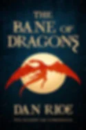 Book cover for The Bane of Dragons by Dan Rice, with a red dragon silhouette over a glowing moon on a starry blue background.