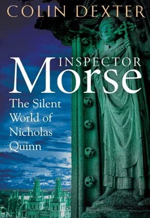 Unraveling the Intriguing Mystery of Nicholas Quinn by Colin Dexter