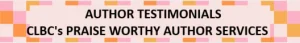 Alt="clbc multi-genres praise worthy author testimonials"