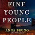 Exploring Grief and Truth in Anna Bruno's FINE YOUNG PEOPLE